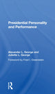 Book cover of: Presidential Personality And Performance. By: George, Alexander L.