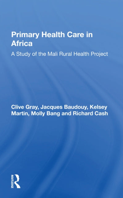 Book cover of: Primary Health Care In Africa. By: Clive S. Gray