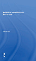 Prospects For Soviet Grain Production