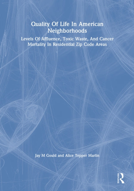 Book cover of: Quality Of Life In American Neighborhoods. By: Jay M. Gould