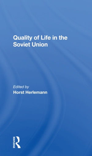 Quality Of Life In The Soviet Union