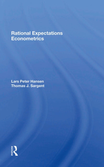 Book cover of: Rational Expectations Econometrics. By: Lars Peter Hansen