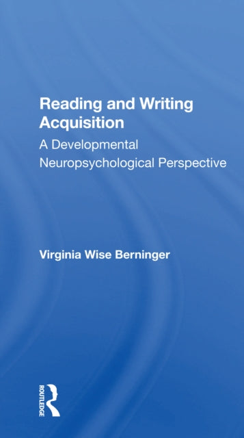 Book cover of: Reading And Writing Acquisition. By: Virginia Wise Berninger