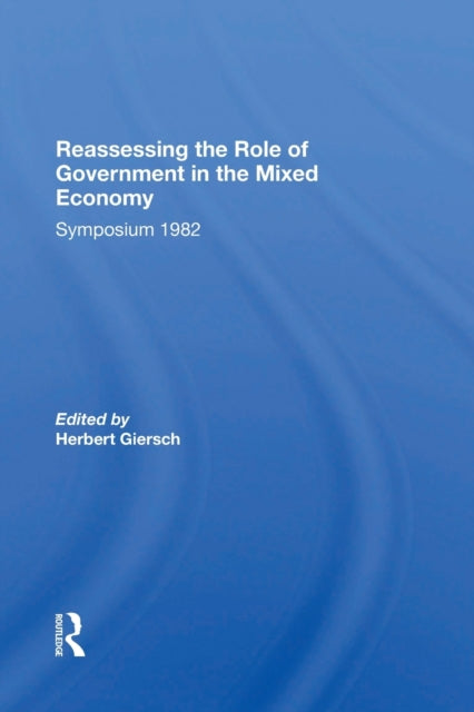 Book cover of: Reassessing/ Avail.hc.only! The Mixed Economy. By: Herbert Giersch
