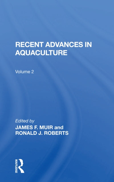 Book cover of: Recent Advances In Aquaculture. By: James F. Muir