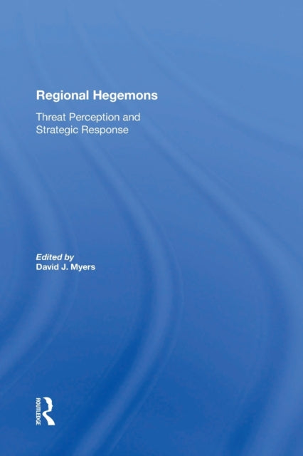 Book cover of: Regional Hegemons. By: David J. Myers