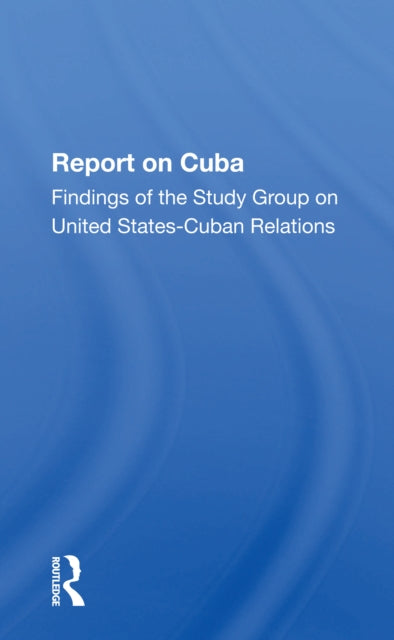 Book cover of: Report On Cuba. By: The Study Group