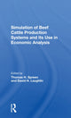 Book cover of: Simulation Of Beef Cattle Production Systems And Its Use In Economic Analysis. By: Thomas H Spreen