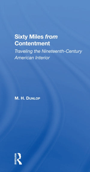 Sixty Miles From Contentment