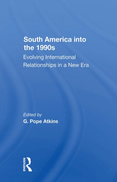 Book cover of: South America Into The 1990s
