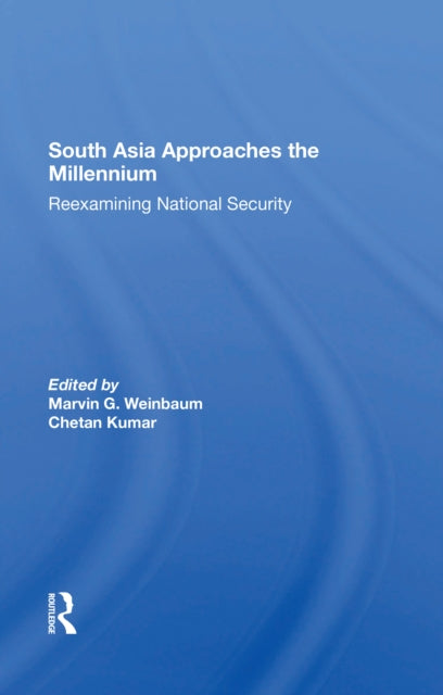 Book cover of: South Asia Approaches The Millennium. By: Marvin G. Weinbaum