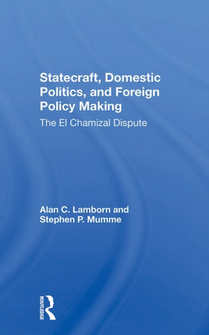 Statecraft, Domestic Politics, And Foreign Policy Making