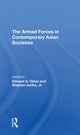 Book cover of: Armed Forces In Contemporary Asian Societies. By: Edward A. Olsen