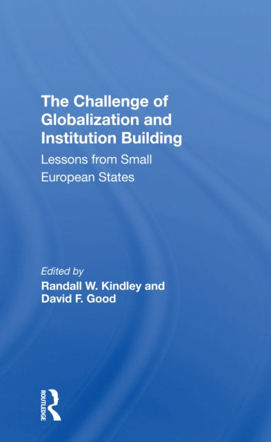 Book cover of: Challenge Of Globalization And Institution Building. By: Randall W. Kindley
