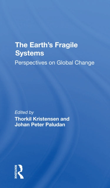 Book cover of: Earth's Fragile Systems. By: Thorkil Kristensen