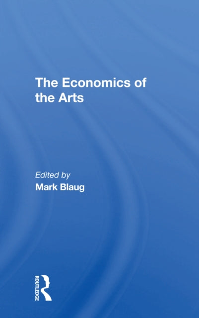 Book cover of: Economics Of The Arts. By: Mark Blaug
