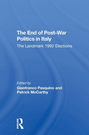 The End Of Postwar Politics In Italy
