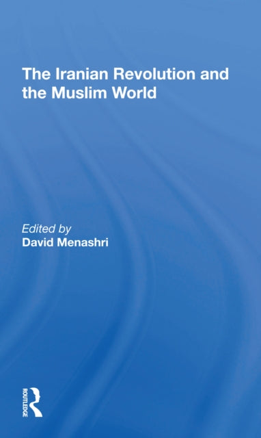 Book cover of: Iranian Revolution And The Muslim World. By: David Menashri