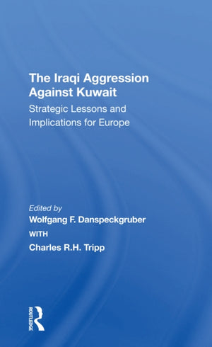 The Iraqi Aggression Against Kuwait