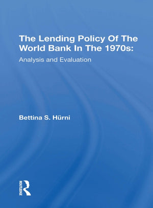 The Lending Policy Of The World Bank In The 1970s