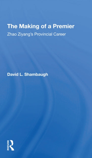 Book cover of: Making Of A Premier. By: David L Shambaugh