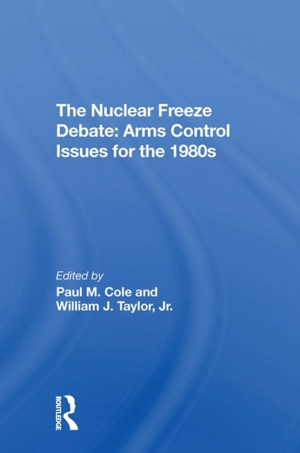 Book cover of: Nuclear Freeze Debate