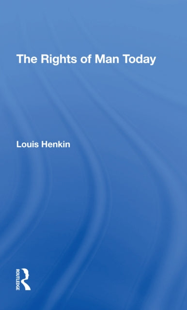 Book cover of: Rights Of Man Today. By: Louis Henkin