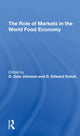Book cover of: Role Of Markets In The World Food Economy. By: D. Gale Johnson