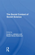 The Social Context Of Soviet Science