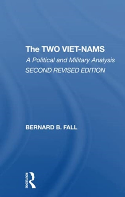Book cover of: Two Vietnams. By: Bernard Fall