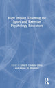 Book cover of: High Impact Teaching for Sport and Exercise Psychology Educators. By: John Coumbe-Lilley