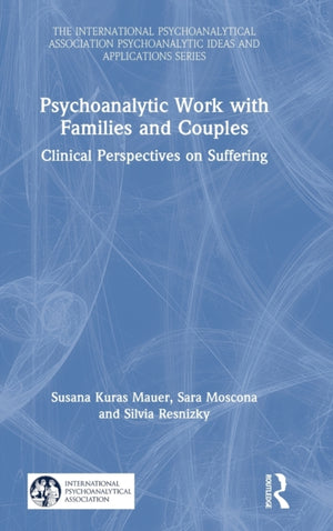 Psychoanalytic Work with Families and Couples