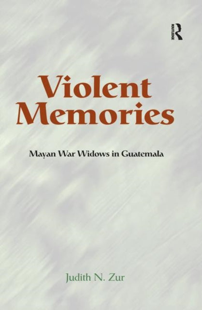 Book cover of: Violent Memories. By: Judith Zur