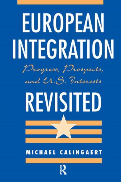 Book cover of: European Integration Revisited. By: Michael Calingaert