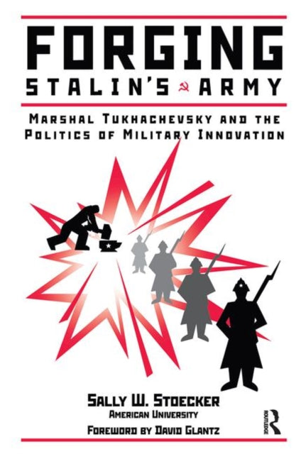 Book cover of: Forging Stalin's Army. By: Sally Stoecker