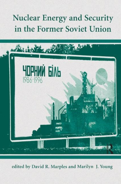 Book cover of: Nuclear Energy And Security In The Former Soviet Union. By: David R. Marples
