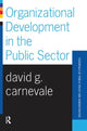Book cover of: Organizational Development In The Public Sector. By: David Carnevale