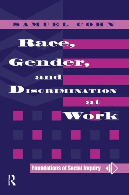 Book cover of: Race, Gender, And Discrimination At Work. By: Samuel Cohn