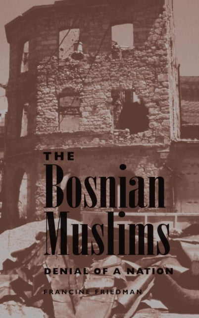 Book cover of: Bosnian Muslims. By: Francine Friedman