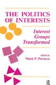 Book cover of: Politics Of Interests. By: Mark P Petracca