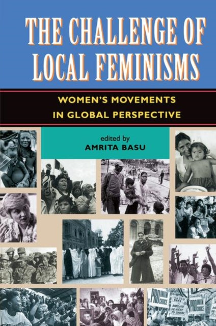 Book cover of: Challenge Of Local Feminisms. By: Amrita Basu