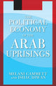 Book cover of: Political Economy of the Arab Uprisings. By: Melani Cammett