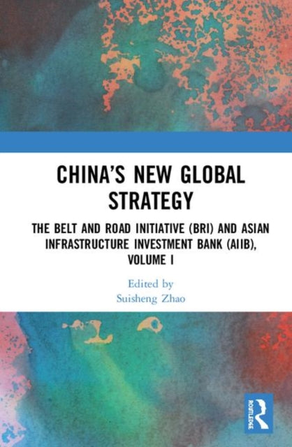 Book cover of: China’s New Global Strategy. By: Suisheng Zhao