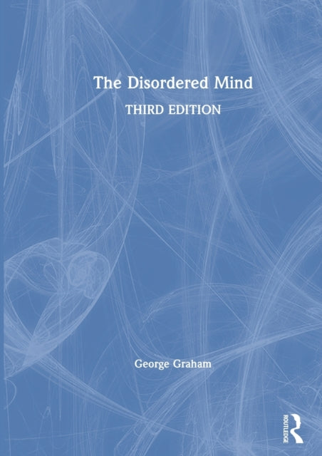 Book cover of: Disordered Mind. By: George Graham