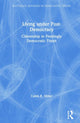 Book cover of: Living under Post-Democracy. By: Caleb R. Miller