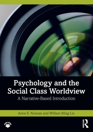 Psychology and the Social Class Worldview
