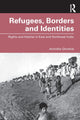 Book cover of: Refugees, Borders and Identities. By: Anindita Ghoshal