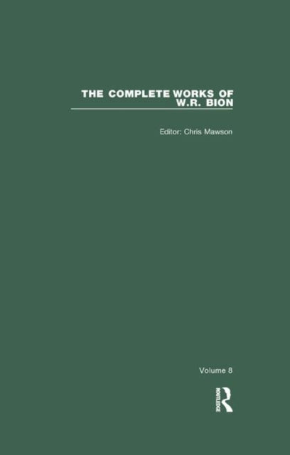 Book cover of: Complete Works of W.R. Bion. By: W. R. Bion