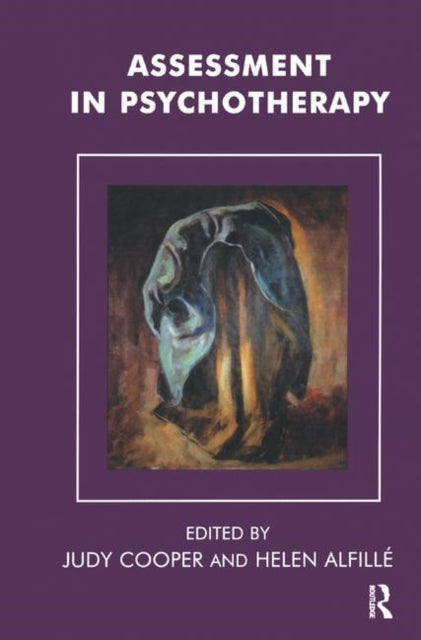 Book cover of: Assessment in Psychotherapy. By: Helen Alfillé