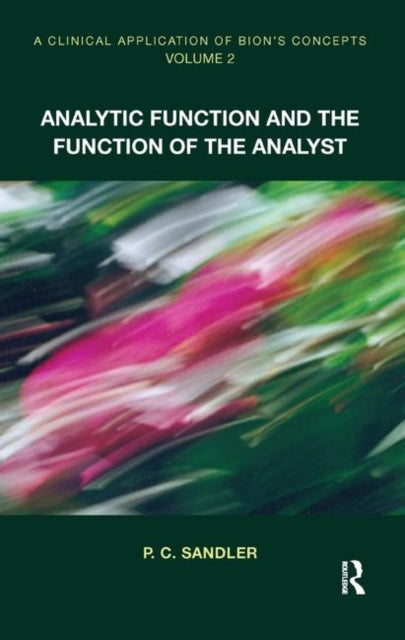 Book cover of: Clinical Application of Bion's Concepts. By: P. C. Sandler